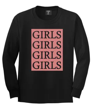 Girls Girls Girls Long Sleeve T-Shirt